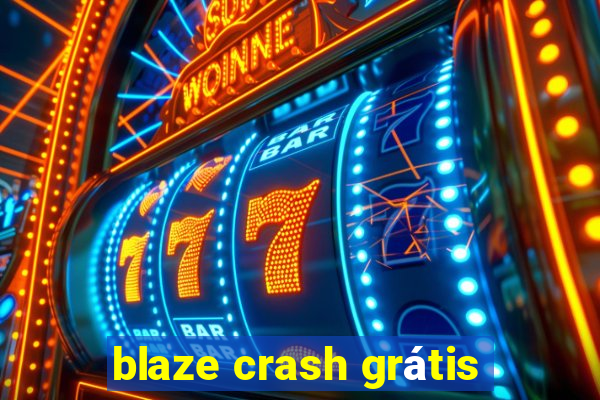 blaze crash grátis