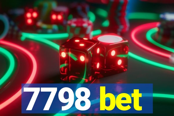 7798 bet