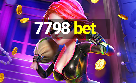 7798 bet