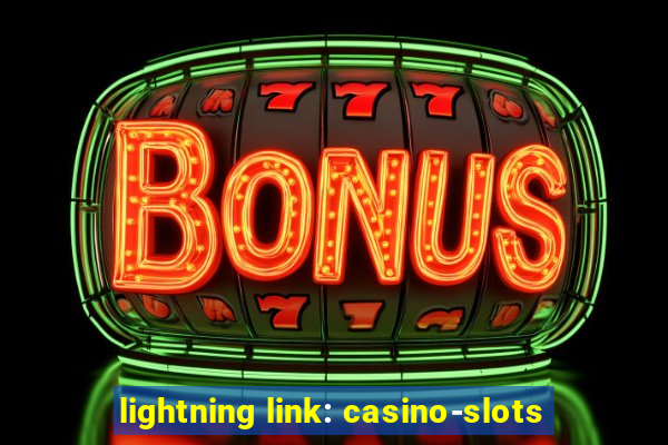 lightning link: casino-slots