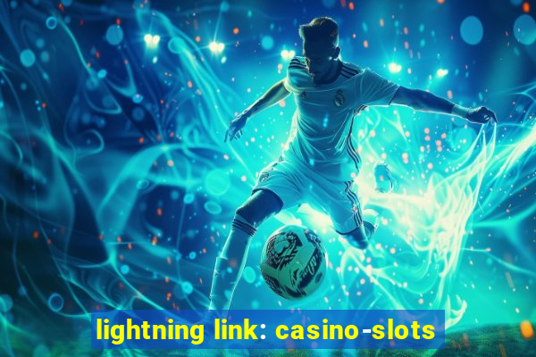 lightning link: casino-slots