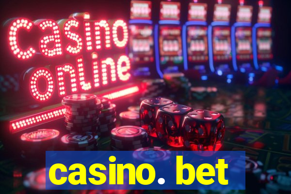 casino. bet