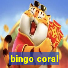 bingo coral