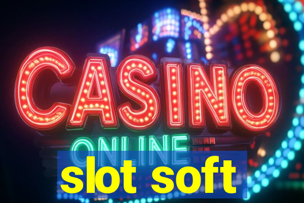 slot soft