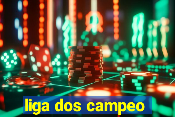 liga dos campeo