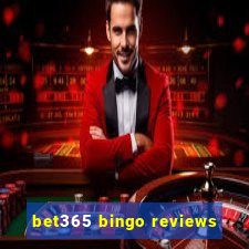 bet365 bingo reviews