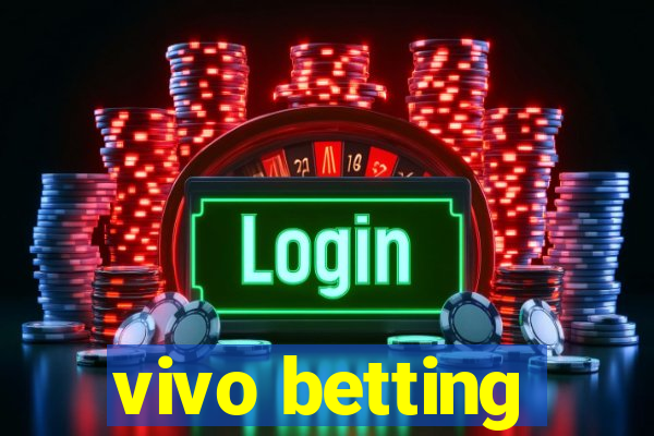 vivo betting