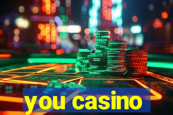 you casino