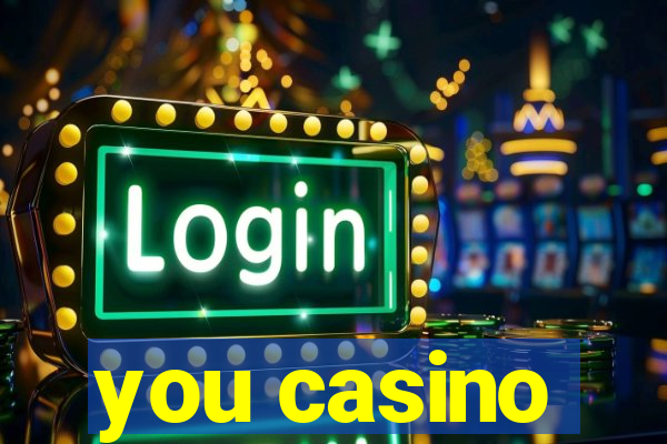 you casino