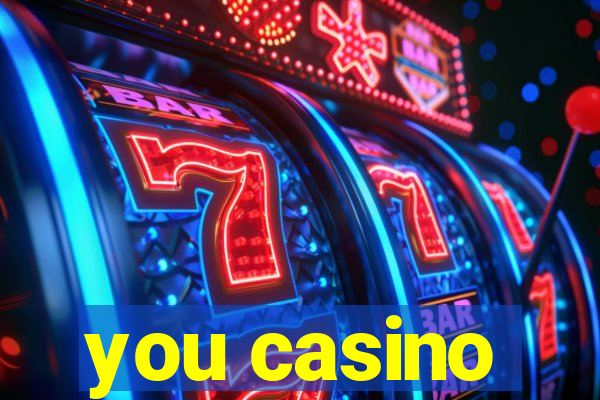 you casino