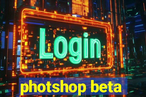 photshop beta