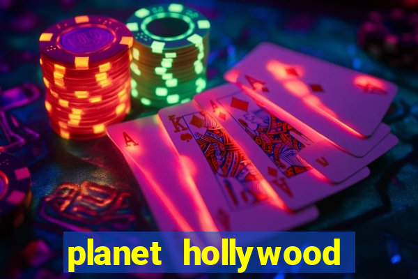 planet hollywood resort and casino