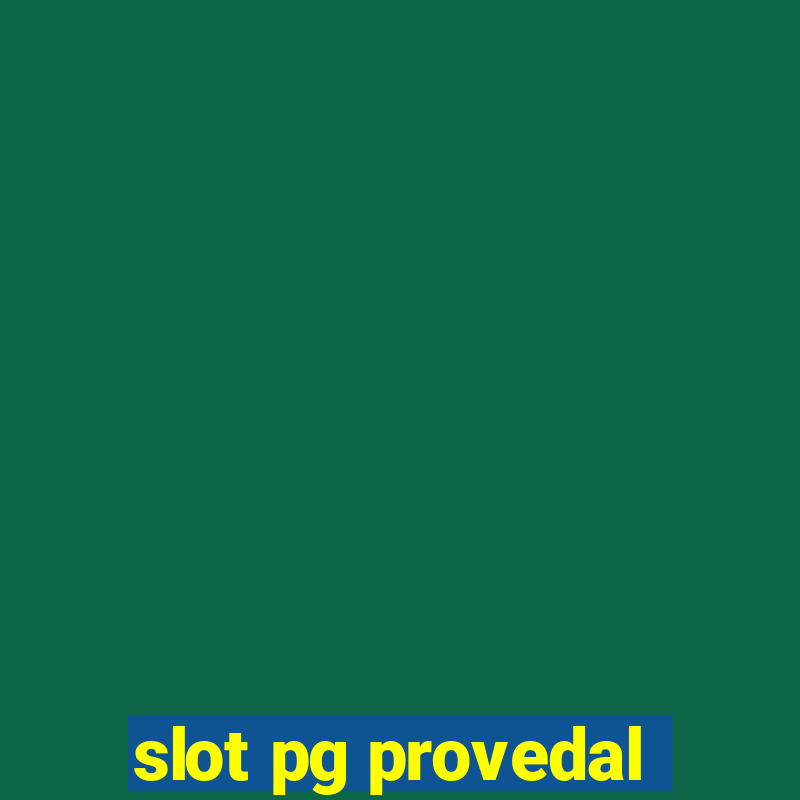 slot pg provedal