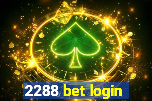 2288 bet login