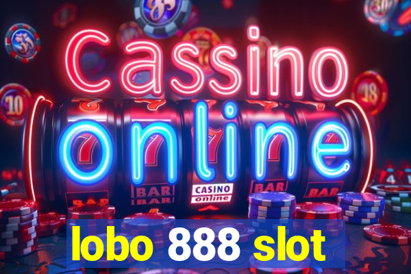 lobo 888 slot