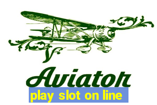 play slot on line