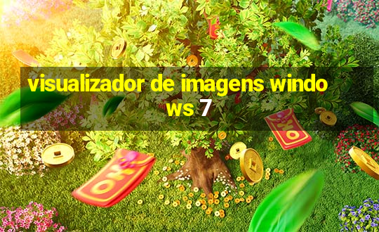 visualizador de imagens windows 7