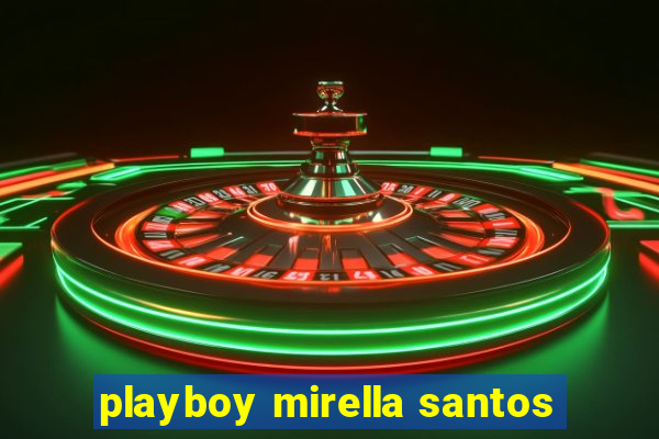 playboy mirella santos