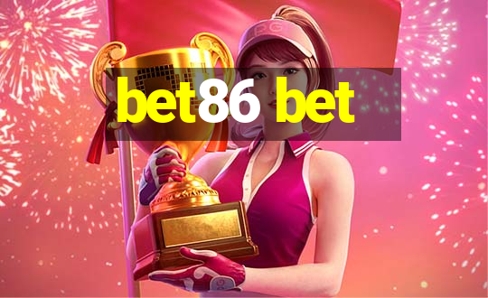 bet86 bet