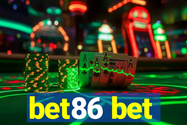 bet86 bet