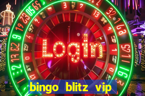 bingo blitz vip pro download