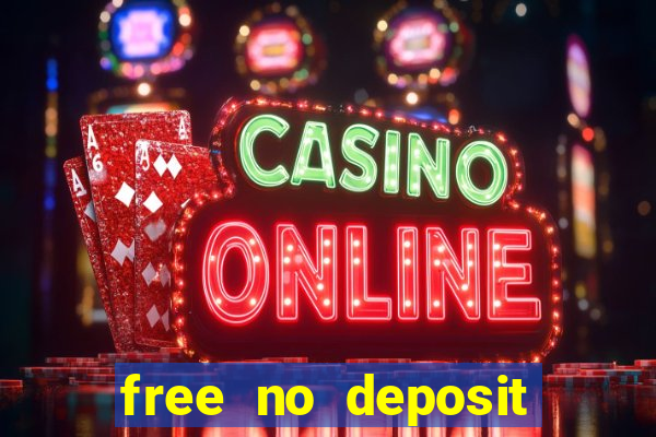 free no deposit casino money