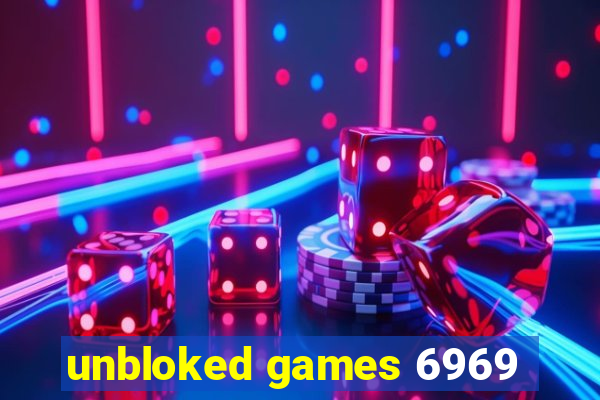 unbloked games 6969