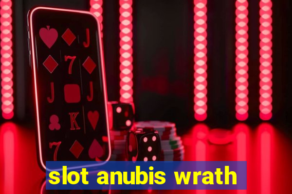 slot anubis wrath