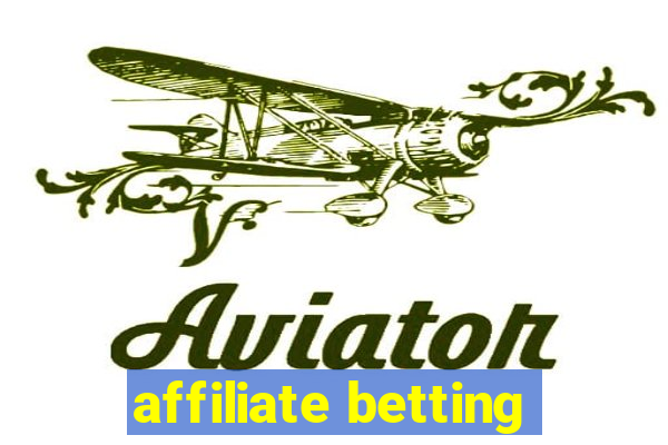 affiliate betting