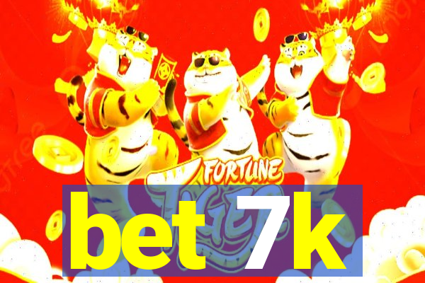 bet 7k