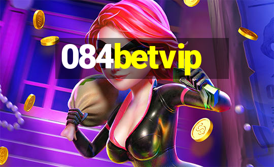 084betvip