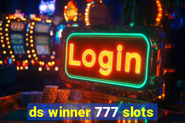 ds winner 777 slots