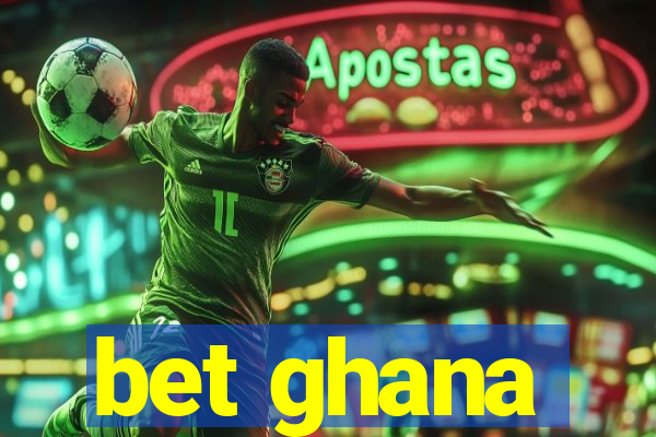 bet ghana