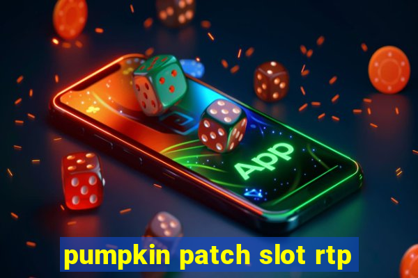 pumpkin patch slot rtp