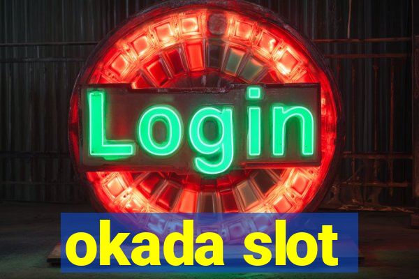 okada slot