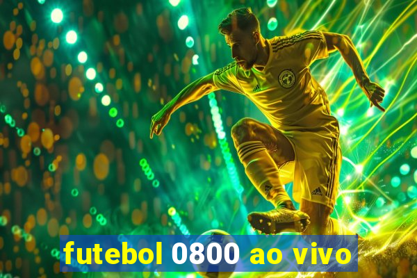 futebol 0800 ao vivo