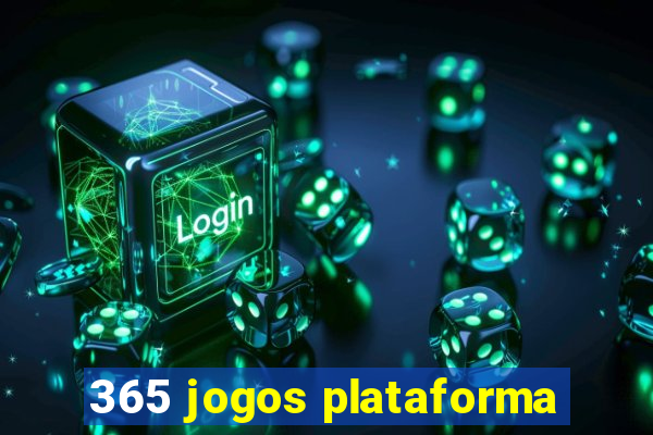 365 jogos plataforma