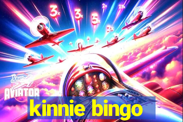 kinnie bingo