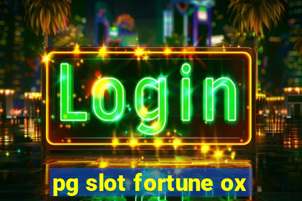 pg slot fortune ox