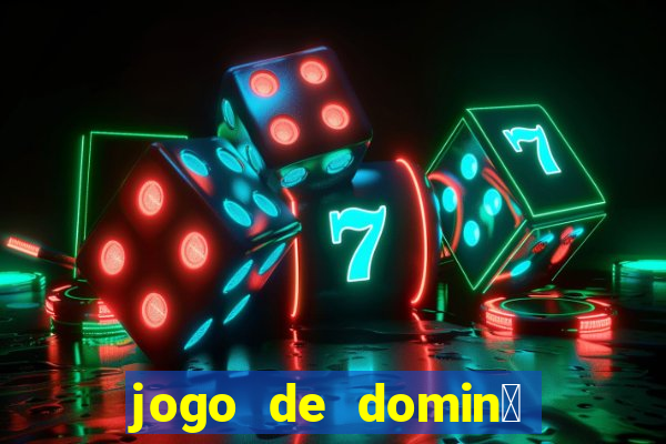 jogo de domin贸 valendo dinheiro