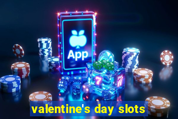 valentine's day slots