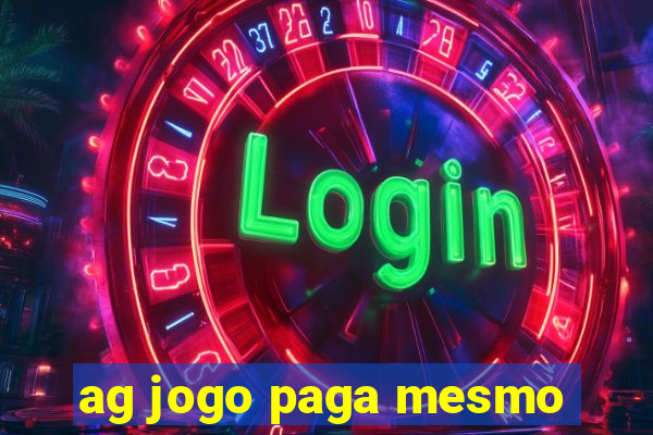 ag jogo paga mesmo