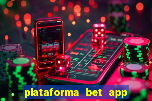 plataforma bet app paga mesmo