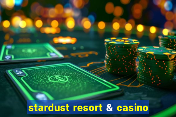 stardust resort & casino