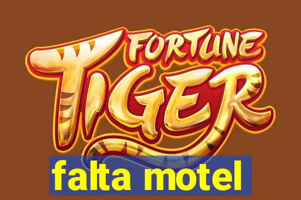 falta motel