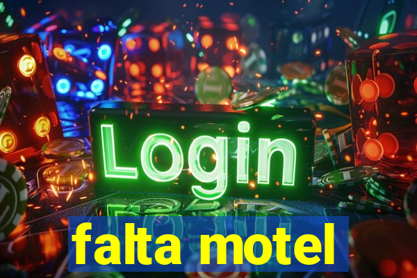 falta motel