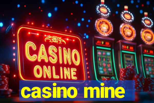 casino mine