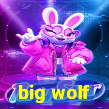 big wolf