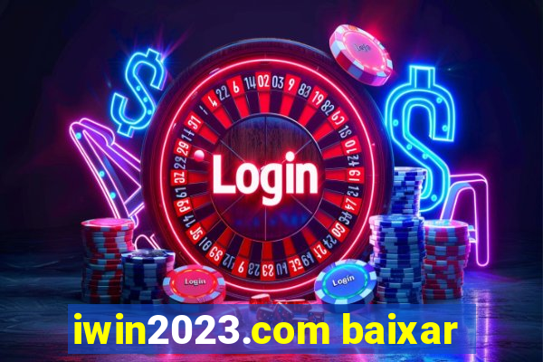 iwin2023.com baixar