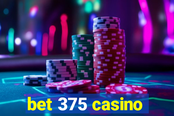 bet 375 casino